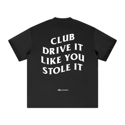 Club Drive It Like You Stole It Oversized T-Shirt - Black